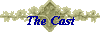 The Cast